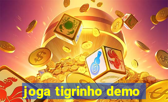 joga tigrinho demo